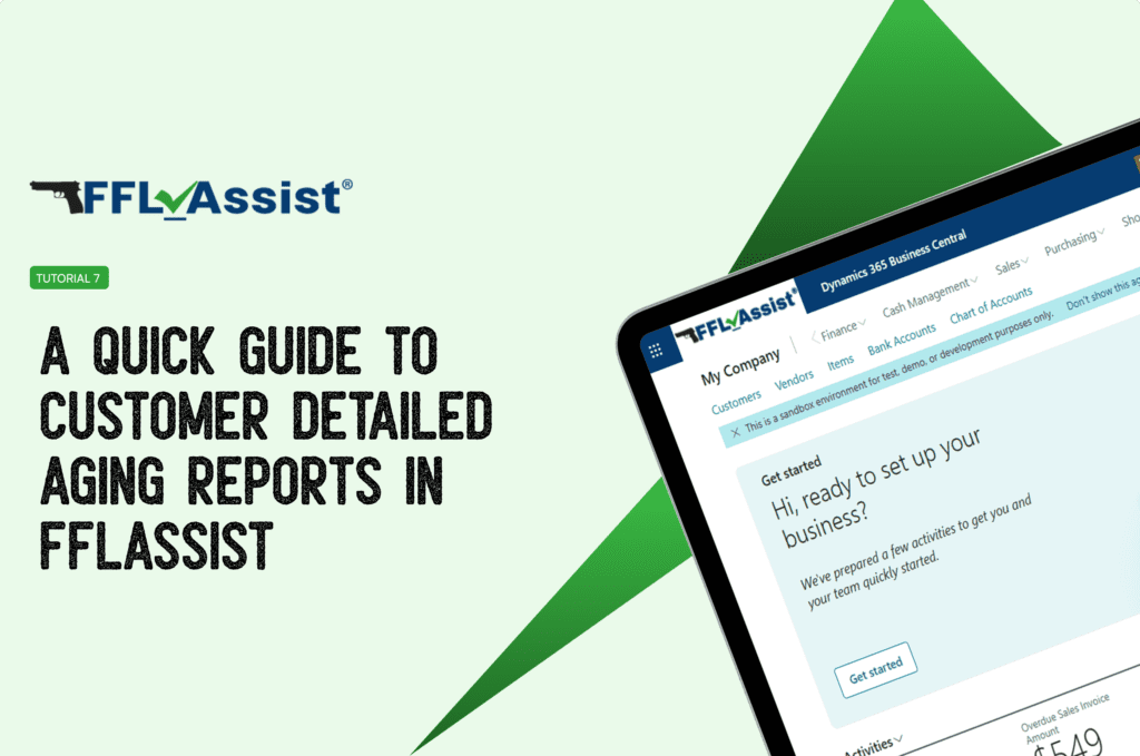 Tutorial 7: A Quick Guide to Customer Detailed Aging Reports in FFLAssist
